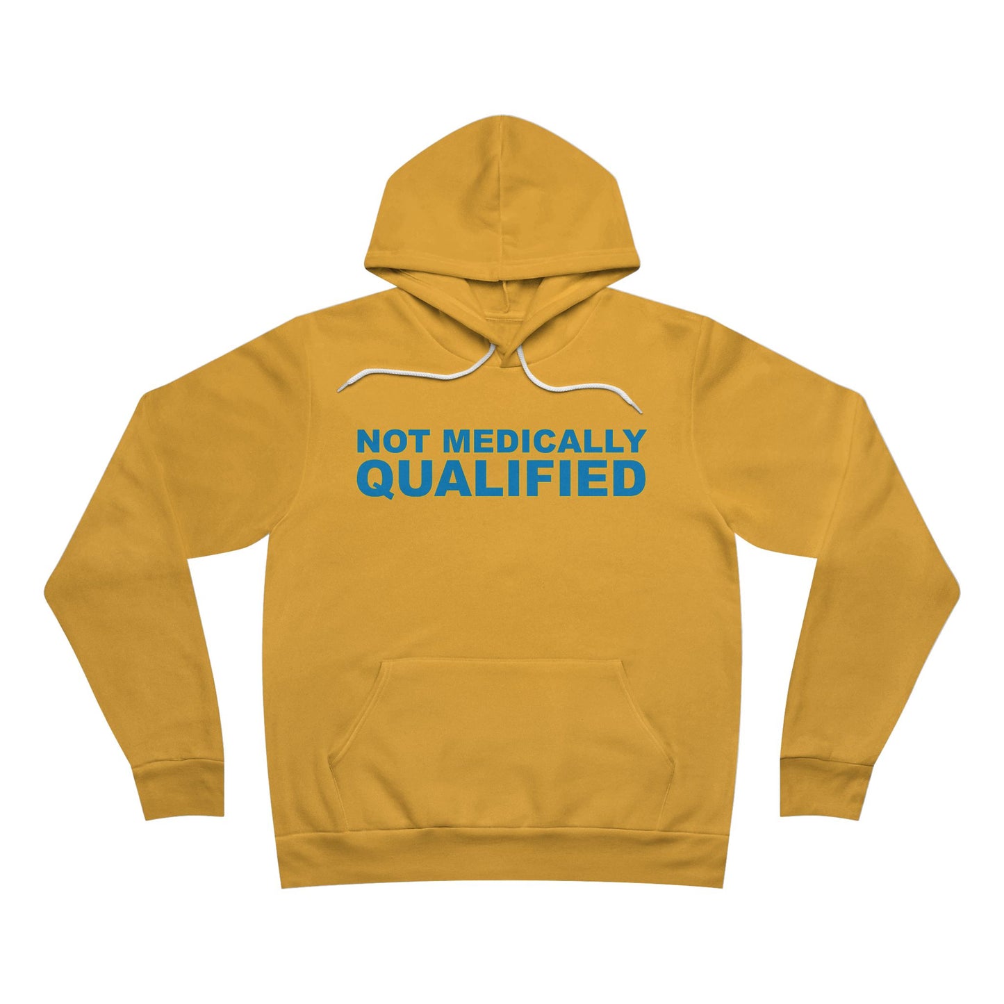 Not Medically Qualified sponge fleece pullover hoodie