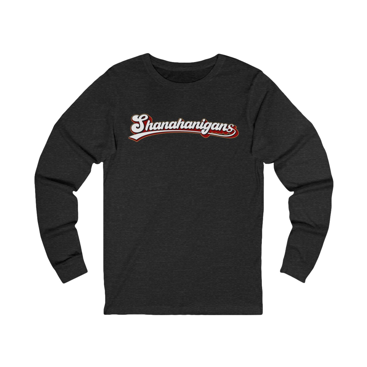 Shanahanigans long sleeve tee