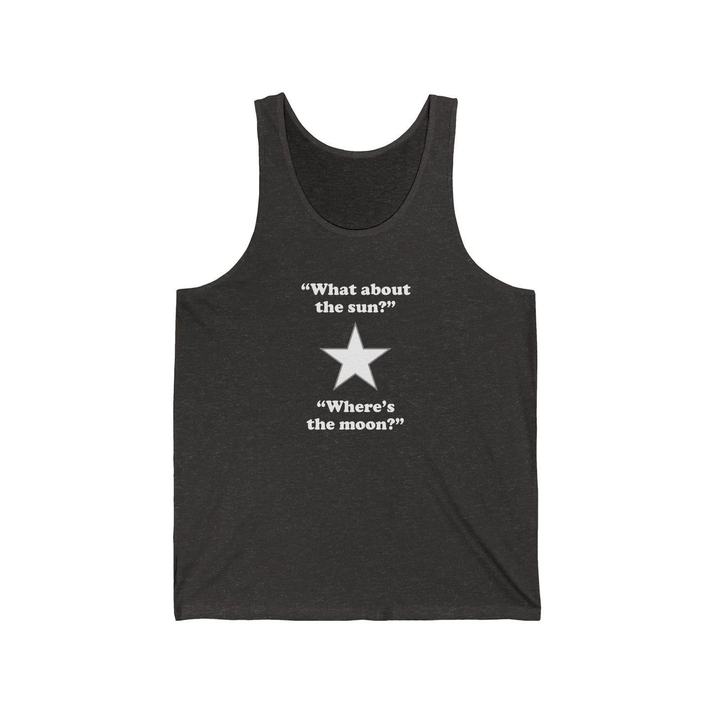 "Where's the moon?" tank top