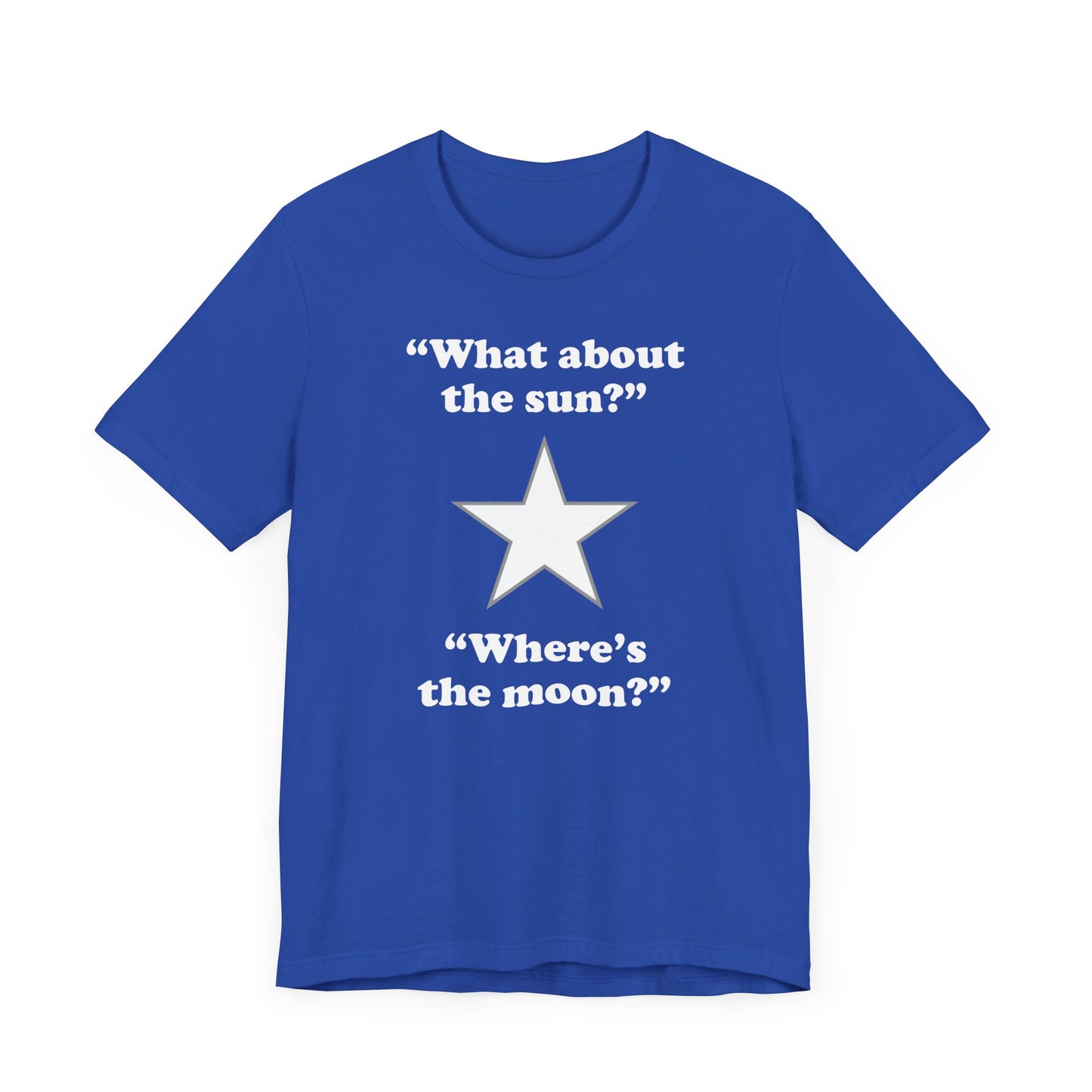 "Where's the moon?" tee