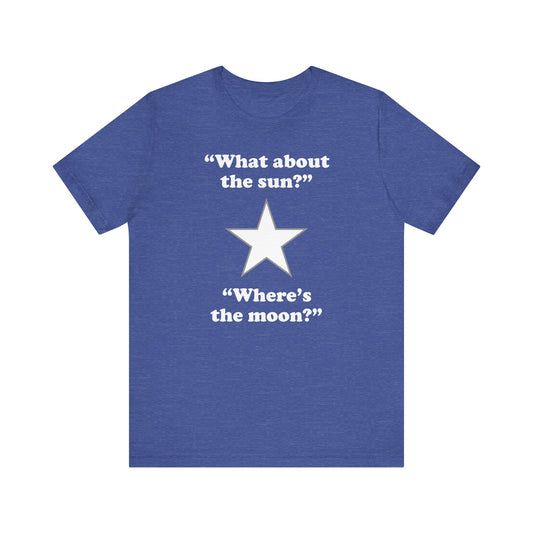 "Where's the moon?" tee