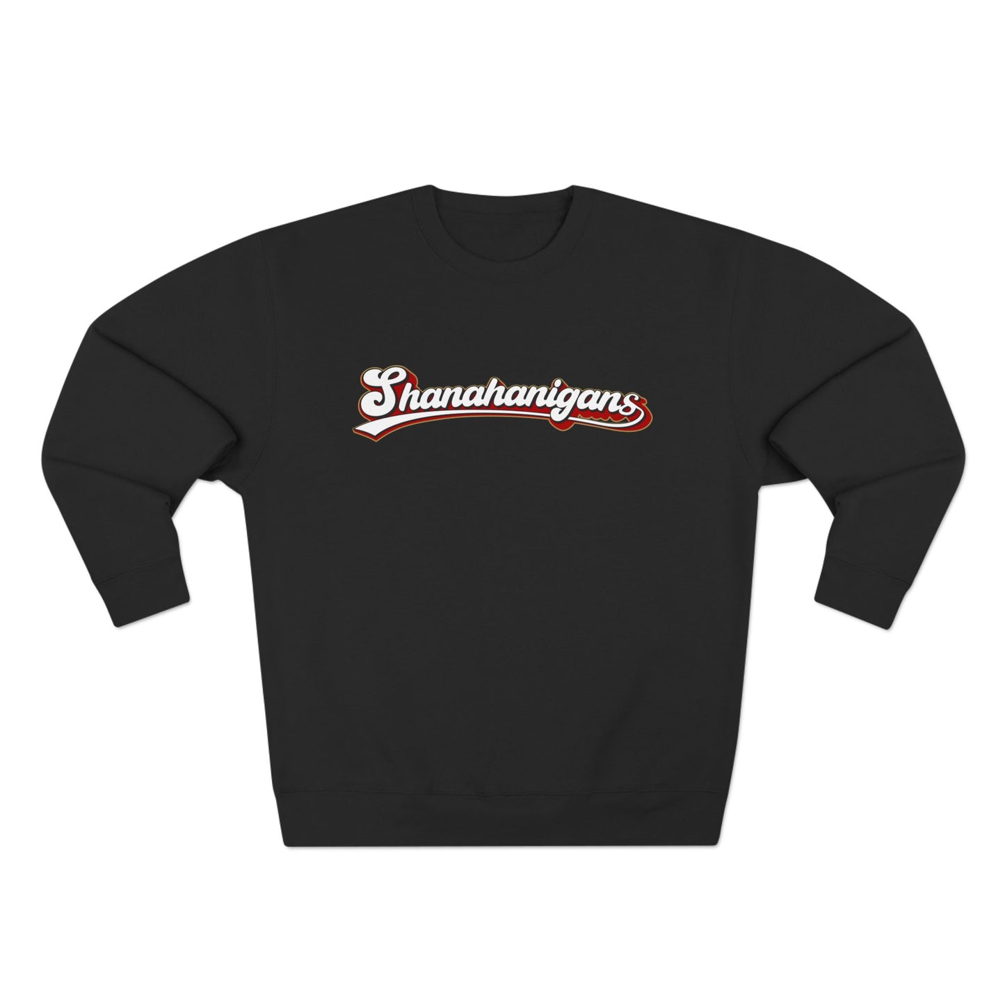 Shanahanigans crewneck sweatshirt