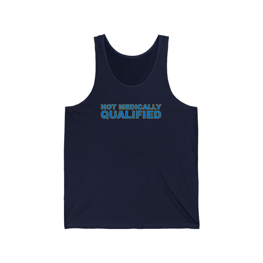 Not Medically Qualified tank top