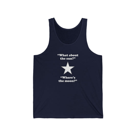 "Where's the moon?" tank top