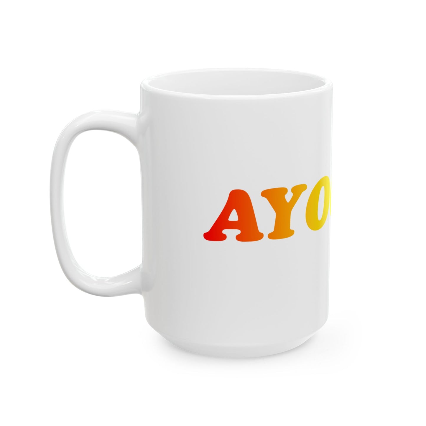 AYOOOOO ceramic mug (11oz, 15oz)